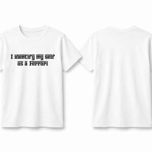 Funny T-Shirt I identify my self as a ferrari